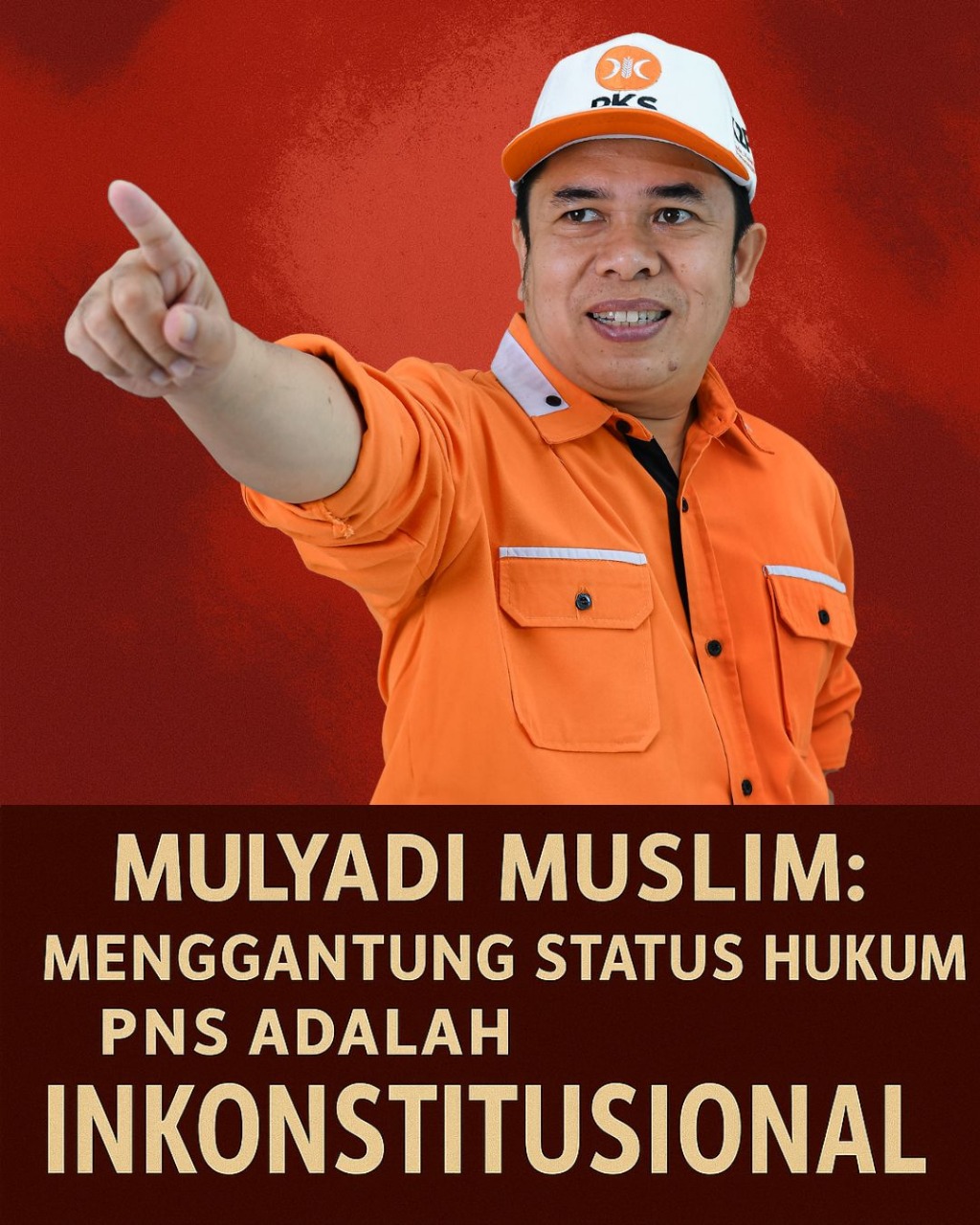 Mulyadi Muslim: Menggantung Status Hukum PNS adalah Inkonstitusional